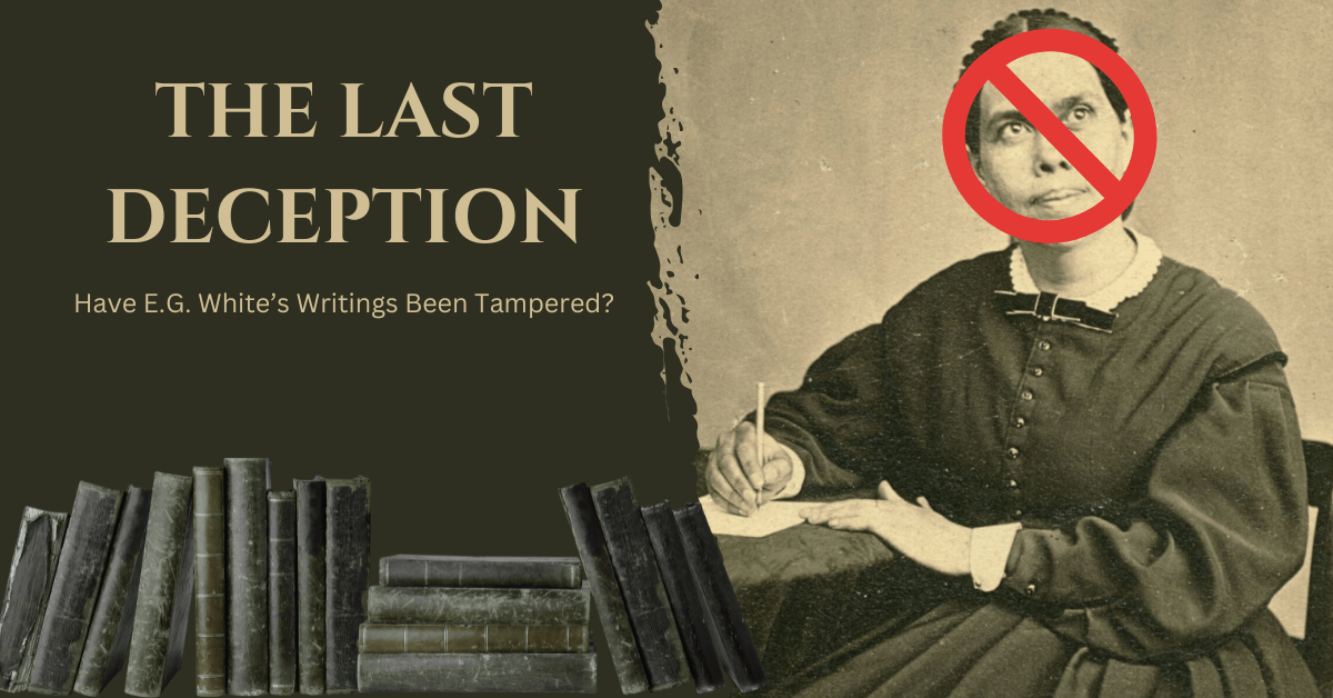 Have Ellen G. White’s Writings Been&nbsp;Tampered?